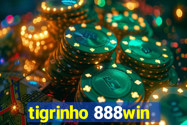 tigrinho 888win